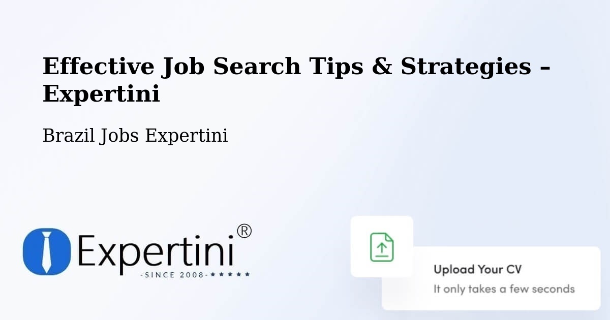 Job Search Tips & Strategies for Job Seekers – Oriente - Oriente, Brazil Jobs Expertini