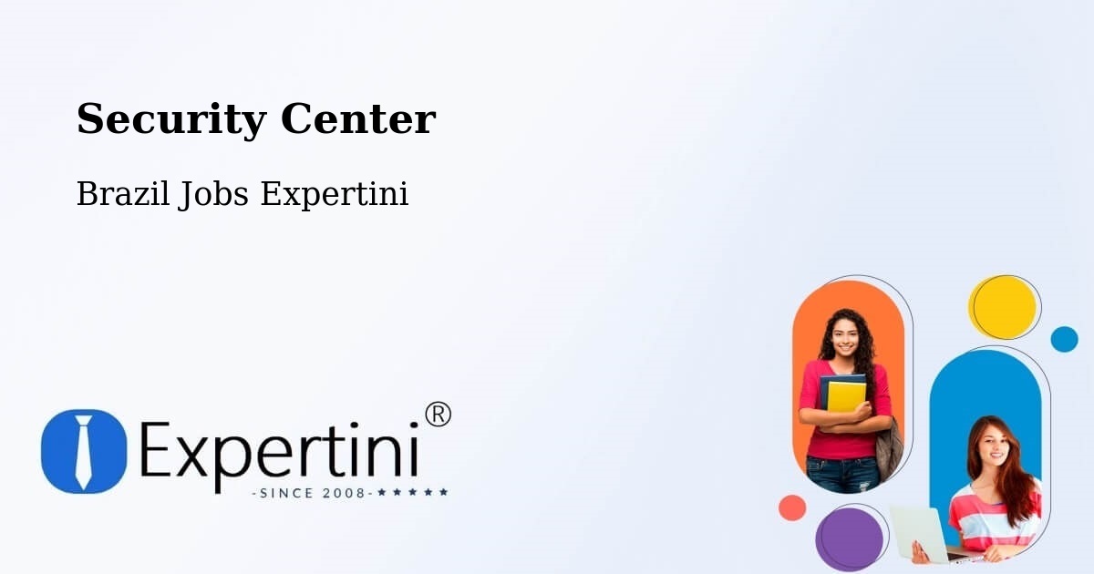 Security & Compliance – Oriente - Brazil Jobs Expertini